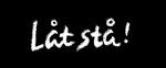 låt stå